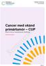 Cancer med okänd primärtumör CUP Beskrivning av standardiserat vårdförlopp Remissversion