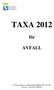 TAXA 2012. för AVFALL. Taxan antagen av kommunfullmäktige 2012-02-20, Kf 23 dnr 2011-000522