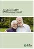 Årsredovisning 2014 KPA Pensionsservice AB. Organisationsnummer 556569-1077