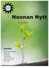 Noonan Nytt. nr. 2, 2011. Innehåll. Ordförandespalten Sällsynta Hemsidan Teaterhelg Kontaktpersoner Resurspersoner Styrelsen