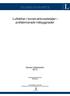 EXAMENSARBETE. Lufttäthet i konstruktionsdetaljer i prefabricerade träbyggnader. Sandra Söderström 2013. Civilingenjörsexamen Arkitektur