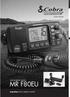 Owner s Manual VHF MARINE RADIO MR F80EU. Ingenting Kommer i närheten av Cobra