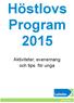 Höstlovs Program 2015