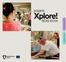 projekt Xplore! 2012-2014 Arbetsprövning Projekt Xplore! Arbetsförberedelse