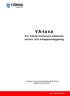 VA-taxa. För Tjörns kommuns allmänna vatten- och avloppsanläggning. Antagen av kommunfullmäktige 2015-03-26 Gäller från 2015-04-01