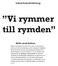 Vi rymmer till rymden