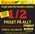 1/2. PRISET PÅ ALLT Gäller ej höstens nyheter FAMILY HOUSE. Vi gör plats för höstens nyheter! KLÄDER TILL HELA FAMILJEN! www.familyhouse.