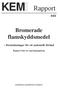 KEMI. Rapport. Bromerade flamskyddsmedel 4/03. förutsättningar för ett nationellt förbud. Rapport från ett regeringsuppdrag KEMIKALIEINSPEKTIONEN