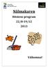 Vuxennämnden Vuxenförvaltningen Öppen verksamhet för äldre. Nålmakaren. Höstens program 22/8-19/12 2013. Välkomna!