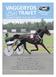 VAGGERYDS TRAVET. Söndag 25 augusti Första start 14.55 Pris 20 kr (inkl. moms) Nr 7, 2013.