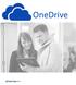 ONEDRIVE ÖVERBLICK... 2. Vad är OneDrive?... 2 Molnet?... 2 Två typer av OneDrive... 2 Hitta sin OneDrive för företag... 3