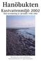 Hanöbukten. Kustvattenmiljö 2002. Med utvärdering av perioden 1990-2002. Blekingekustens Vattenvårdsförbund Vattenvårdsförbundet för västra Hanöbukten