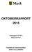 OKTOBERRAPPORT 2015. Årsprognos för 2015 Marks kommun