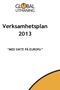 Verksamhetsplan 2013 MED SIKTE PÅ EUROPA