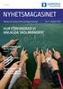 NYHETSMAGASINET HUR FÖRHINDRAR VI ANLAGDA SKOLBRÄNDER? RISKSTYRNING ÄR EN FILOSOFI Sidan 6. FAKTA OM SKOL- BRÄNDER Sidan 8