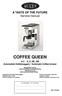 A TASTE OF THE FUTURE Service manual COFFEE QUEEN. A-2 S_E_SE_GB Automatisk Kaffebryggare / Automatic Coffee brewer