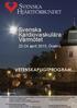 Svenska Kardiovaskulära Vårmötet. 22-24 april 2015, Örebro VETENSKAPLIGTPROGRAM