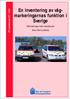 VTI meddelande 901 2001. En inventering av vägmarkeringarnas. Sverige. Fältmätningar med metodstudie Sven-Olof Lundkvist