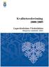 Kvalitetsredovisning 2008/2009. Lugnviksskolans Förskoleklass Margareta Lundstedt, rektor