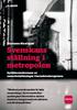 Svenskans ställning i metropolen. Marianne Mustajoki. Språkkonsekvenser av samarbetslösningar i huvudstadsregionen