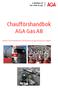 Chaufförshandbok AGA Gas AB. Rutiner och Instruktioner vid leverans av gas till kund och agent