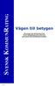 Vägen till betygen. Processen för att komma fram till de ratingbetyg som publiceras på Svensk KommunRatings hemsida SVENSK KOMMUNRATING 2001-02-26