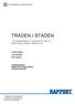 RAPPORT TRÄDEN I STADEN ANVÄNDNINGEN AV LIDAR-DATA FÖR ATT IDENTIFIERA URBAN VEGETATION. Fredrik Lindberg Lars Johansson Sofia Thorsson