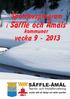 Säffle och Åmåls. Sportlovsprogram. vecka 9-2013. kommuner SÄFFLE-ÅMÅL. Teknik- och fritidsförvaltning. önskar alla ett härligt och aktivt sportlov