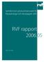 Samråd inom producentansvaret för förpackningar och returpapper 2005. RVF rapport 2006:05 ISSN 1103-4092