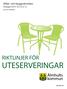 Miljö- och byggnämnden Antagen 2015--02-16, 12. Dnr 2014-M0364 RIKTLINJER FÖR UTESERVERINGAR 2015-02-10