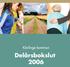 Kävlinge kommun Delårsbokslut 2006