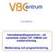 Version 2005-09-12. Värmebehandlingscentrum ett samarbete mellan IVF, KIMAB och medlemsföretag. Medlemskap och programforskning