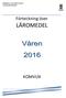 NÄRINGSLIV OCH ARBETE GÄVLE VUXENUTBILDNINGEN. Förteckning över LÄROMEDEL VT-16 KOMVUX