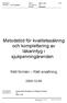 Metodstöd för kvalitetssäkring och komplettering av läkarintyg i sjukpenningärenden