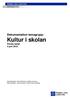 Dokumentation temagrupp: Kultur i skolan Första mötet 4 juni 2012