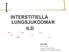 INTERSTITIELLA LUNGSJUKDOMAR ILD