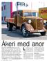Akeri med anor. Av Bo Norvinge (text och foto) Arne Anderssons Åkeri (foto) 2 Klassiska Lastbilar nr 3 2010