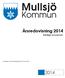 Årsredovisning 2014. Mullsjö kommun. Fastställd av Kommunfullmäktige 2015-05-26 59