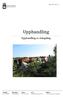 Upphandling. Upphandling av stängsling. Dnr:512-1313-15. E-POST gotland@lansstyrelsen.se. BESÖKSADRESS Visborgsallén 4 TELEFON 010-223 90 00