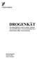 DROGENKÄT. En undersökning av elevers tobaks-, alkoholoch narkotikavanor i Tyresö gymnasium åk 2, höstterminen 2006, Tyresö kommun.