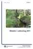 Metaller i vattendrag 2011. Miljöförvaltningen R 2012:11. ISBN nr: 1401-2448. Foto: Medins Biologi AB