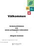 Välkommen. förskola,fritidshem och annan pedagogisk verksamhet i. Alingsås kommun. Dnr: 2013.259 BUN 660