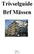 Trivselguide Brf Mässen