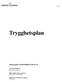 Trygghetsplan. Planen gäller för ROMBERGASKOLAN 1 (9) Ansvarig för planen Rektor Sofie Friberg. Planen gäller under perioden 2014-08-01 2015-08-01