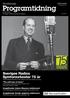 Programtidning. Sveriges Radios Symfoniorkester 75 år 1936 anställde Radiotjänst en fast orkester under Sune Waldimirs ledning. Januari Säsongen 10/11