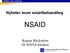 ÖREBRO LÄNS LANDSTING. Nyheter inom smärtbehandling NSAID. Ragnar Bäckström Öl ANIVA kliniken