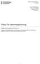 Policy för säkerhetsprövning 2013:359. kommunfullmäktige kommunstyrelsen övriga nämnder förvaltning. Fastställd av kommunstyrelsen 2013-09-10 277
