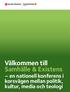 Välkommen till Samhälle & Existens en nationell konferens i korsvägen mellan politik, kultur, media och teologi