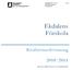 1 (10) Fastställd 2011-12-12 Av Ulf Gunnarsson Förskolechef. Ekdalens Förskola. Kvalitetsredovisning 2010/2011 BOLLEBYGDS KOMMUN