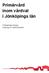 Primärvård inom vårdval i Jönköpings län. Förfrågningsunderlag enligt lag om valfrihetssystem